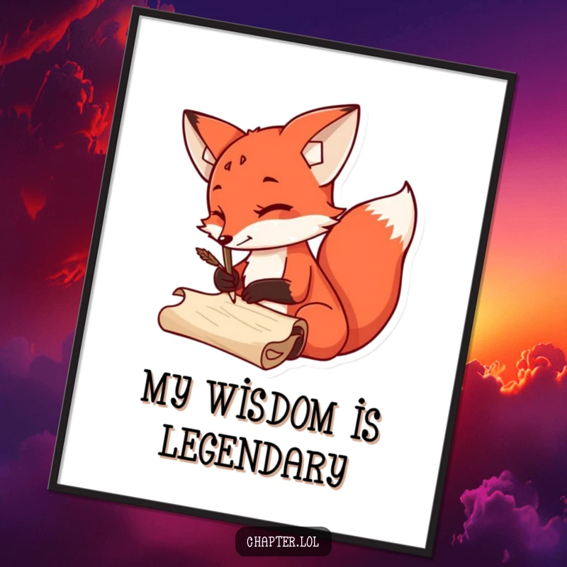 Funny Poster featuring a charming sly red fox with a quill pen, scribbling on a scroll, adding artistic humor to any room.
