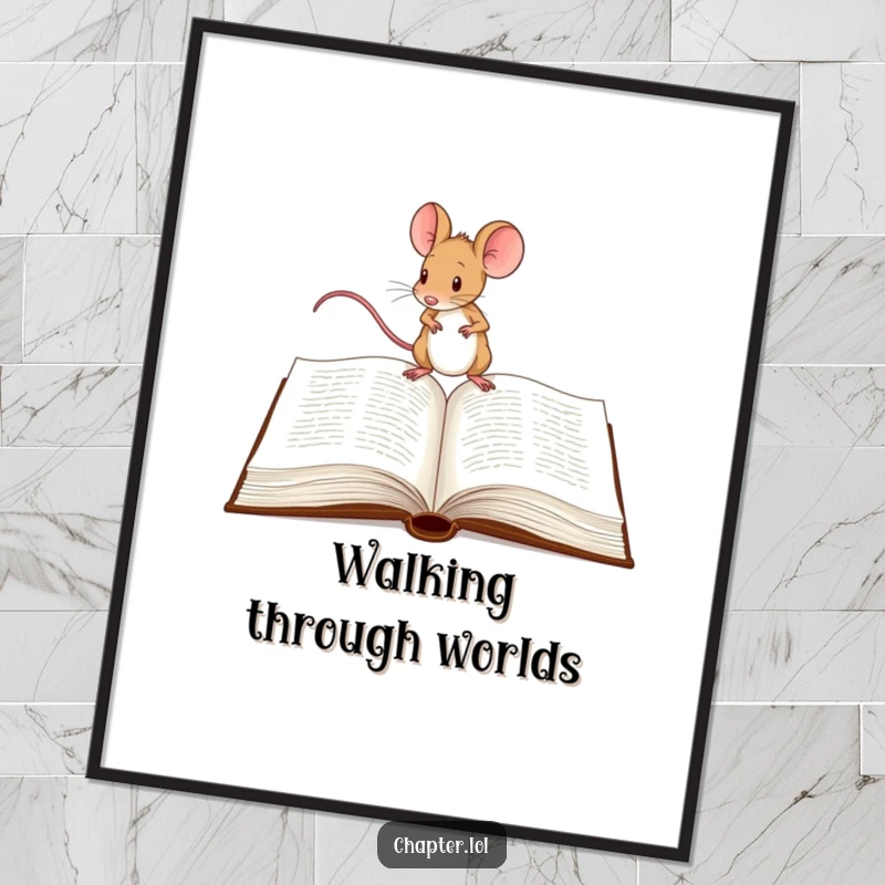 Funny Mouse Poster: A detailed illustration of a determined mouse tiptoeing across a large, open book.
