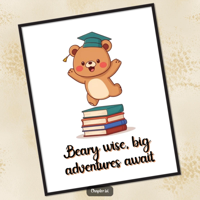 Funny Free Printable Wall Art: An energetic brown bear wearing a tiny graduation cap joyfully leaps over a stack of books.