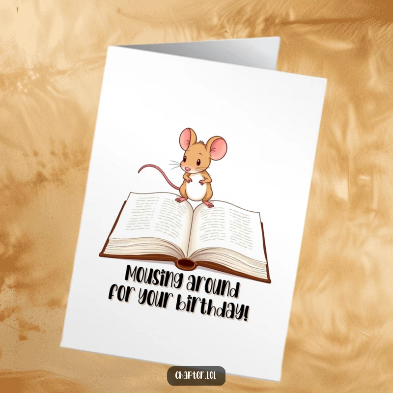 Funny free printable birthday card: Determined mouse carefully tiptoeing across a huge open book. Adventure time!