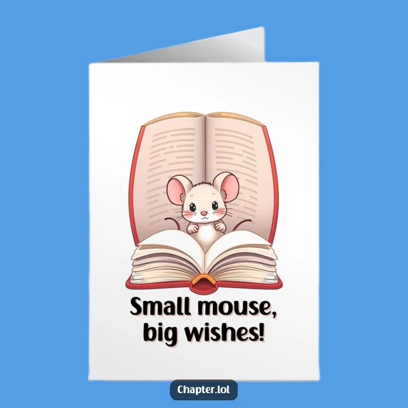 Free Printable Birthday Card: Mouse in Book Funny Downloadable Gift
