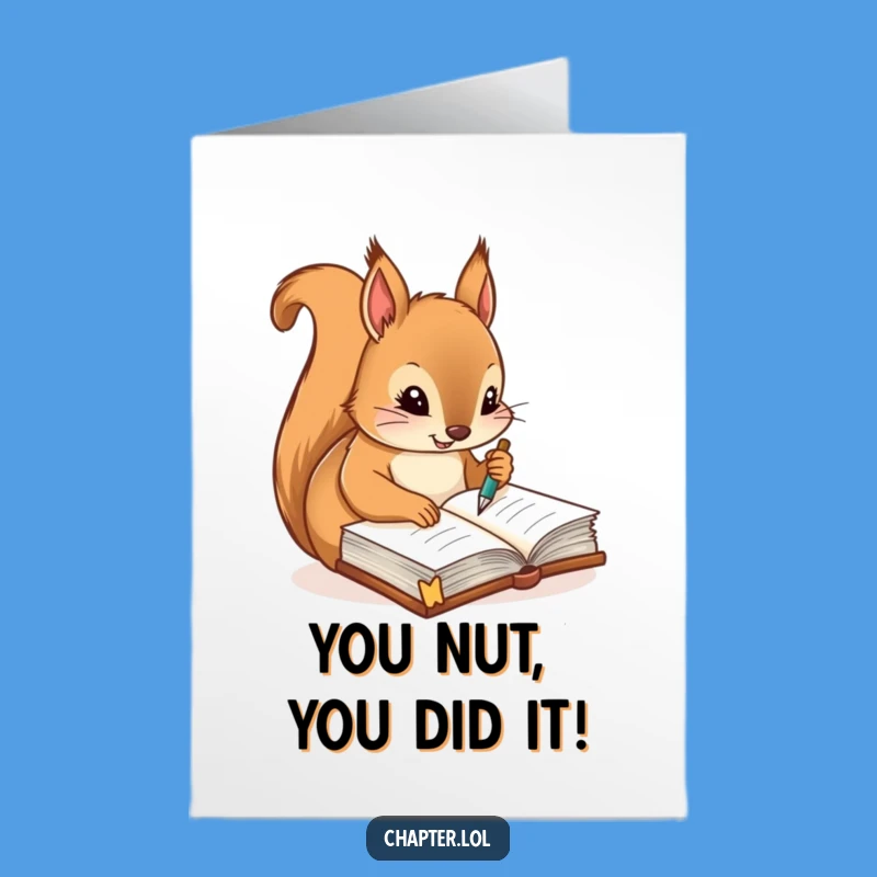 Free Printable Congrats Card: Squirrel Notes Success Funny Downloadable Gift